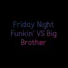 Marcos Costal Music - Friday Night Funkin' Vs Big Brother - Single